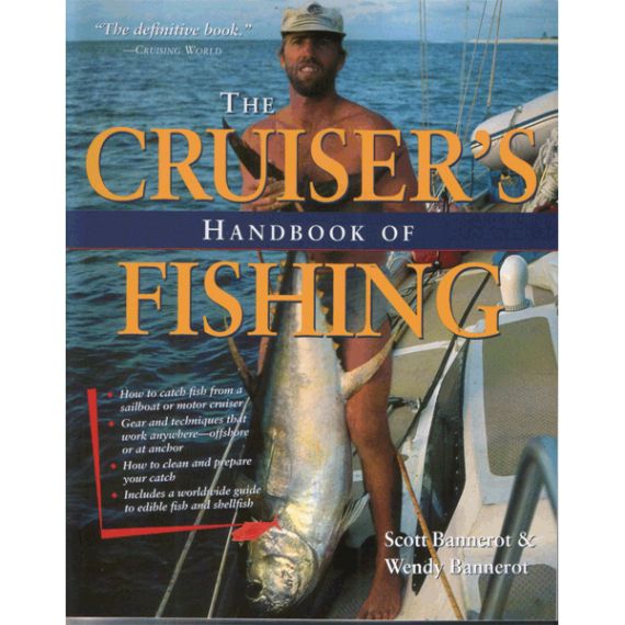 Cruiser's Handbook of Fishing Scott & Wendy Bannerot