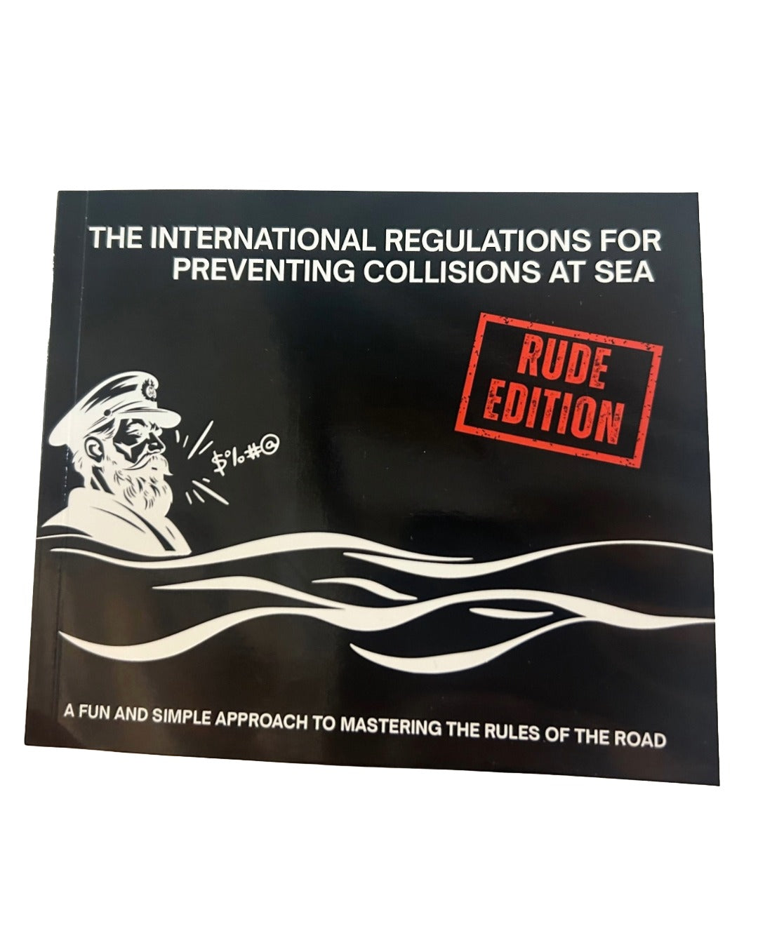 The international regulations for the prevention of collisions at sea (rude edition).