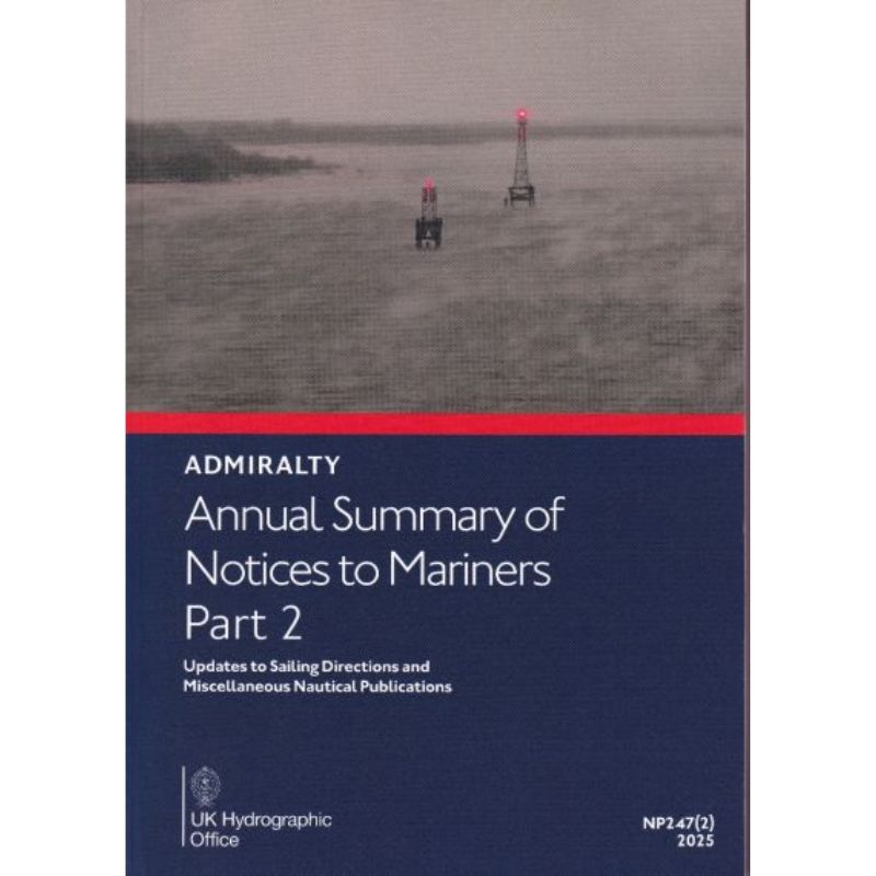 Annual Summary of Admiralty Notices to Mariners (Part 2)