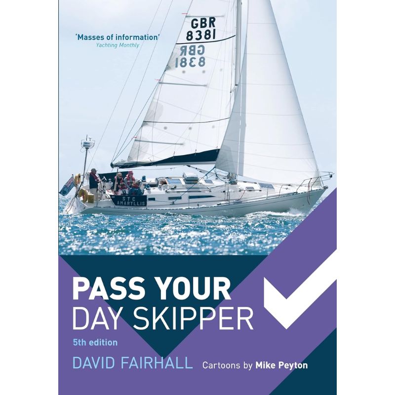Pass Your Day Skipper David Fairhall & Mike Peyton