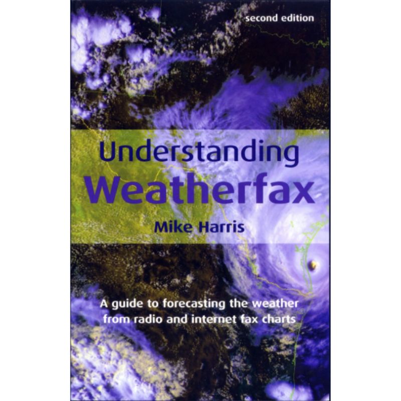 Understanding Weatherfax 2nd Edition (777)